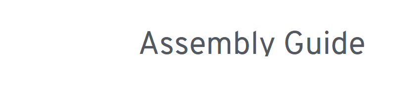 White background with dark grey text saying Assembly Guide
