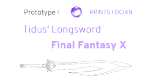 Wireframe image of the Tidus' Longsword on a white background. Prints Focian Icon top and central. Text: Purple Prints Focian, Tidus' Longsword, FInal Fantasy X and dark grey Prototype I