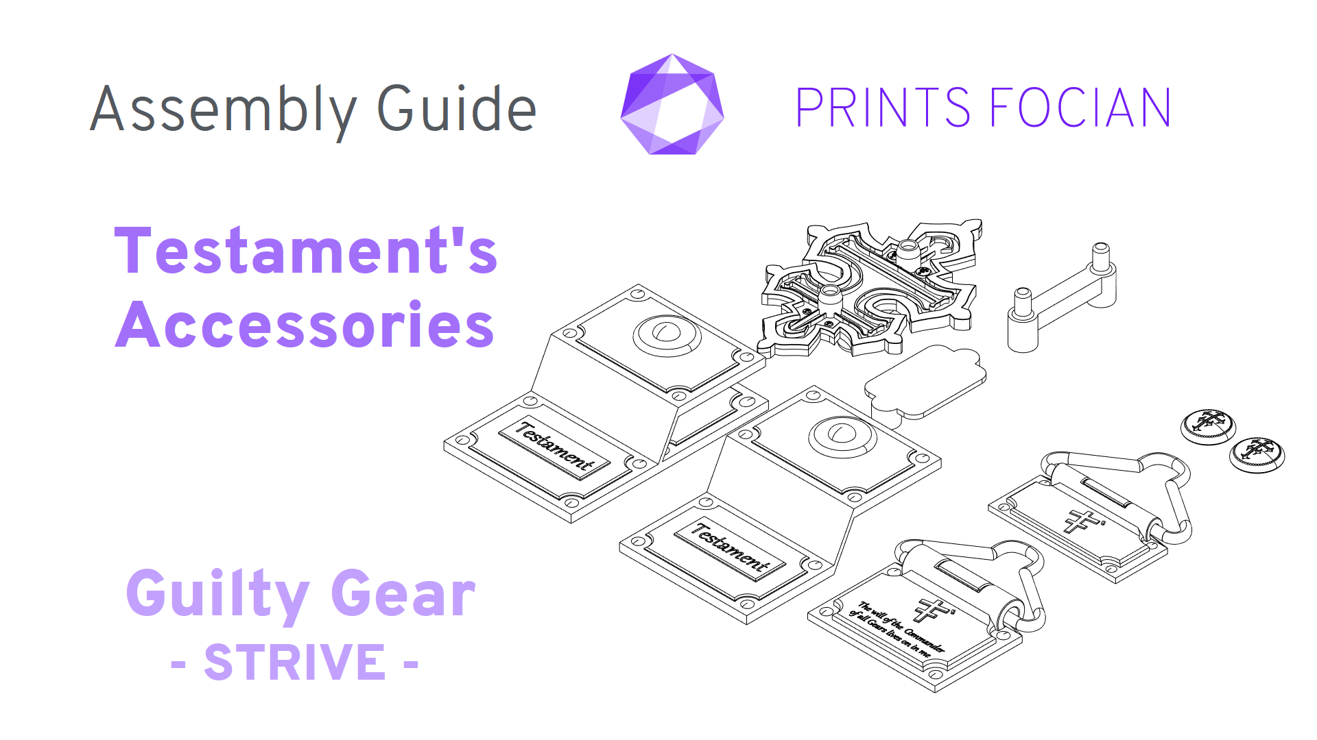 Text: Prints Focian, Assembly Guide, Testament's Accessories, Guitly Gear Strive. Image of the STL files.